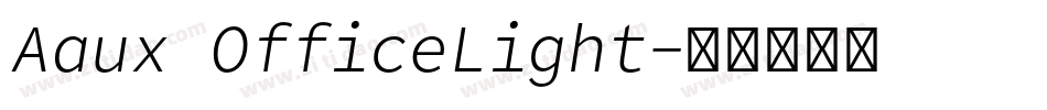 Aaux OfficeLight字体转换